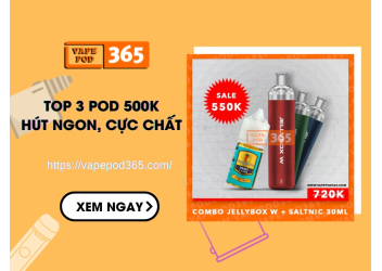 Top 3 Pod Tầm Giá 500k Cực Hot, Hút Ngon