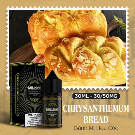BULLDOG Bánh Mì Hoa Cúc 30ml - Chrysanthemum Bread Salt Nic 